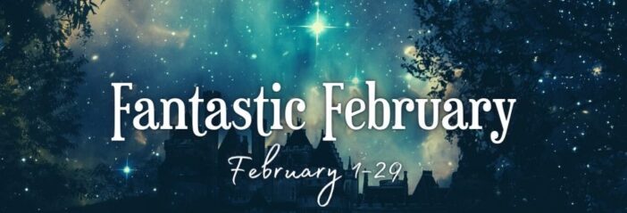 A promotional banner for the "Fantastic February" giveaway, featuring a glittering night sky behind a castle.