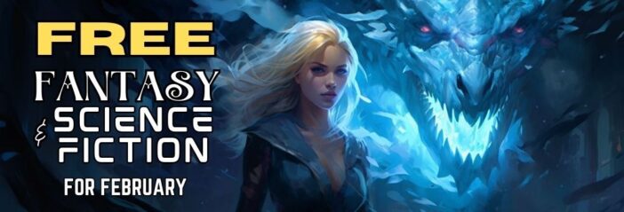 A promotional banner for the FREE Fantasy & Science Fiction for February giveaway, with a pretty woman in front of an ice dragon.